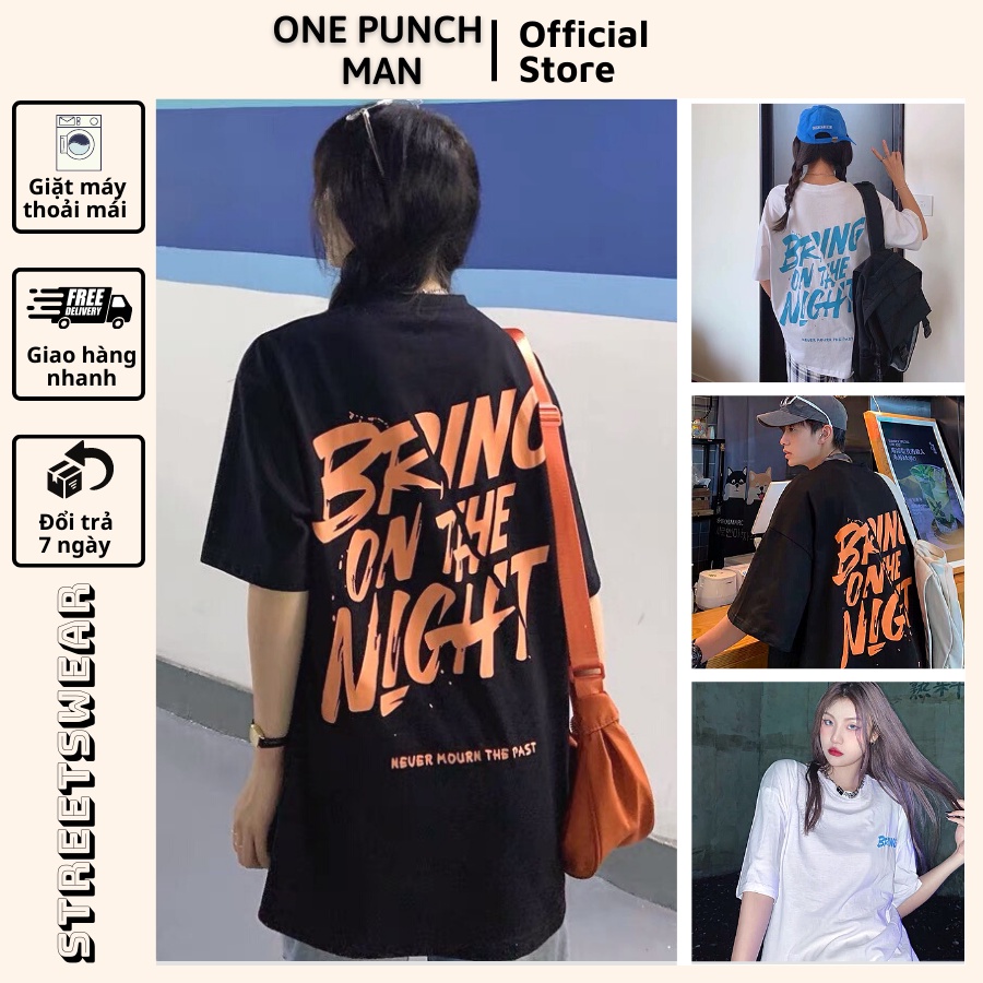 Áo Thun Tay Lỡ Opm Unisex Form Rộng Bring On The Nightphong Cách Hiện Đại Phù Hợp Nam Nữ, Cặp Đôi