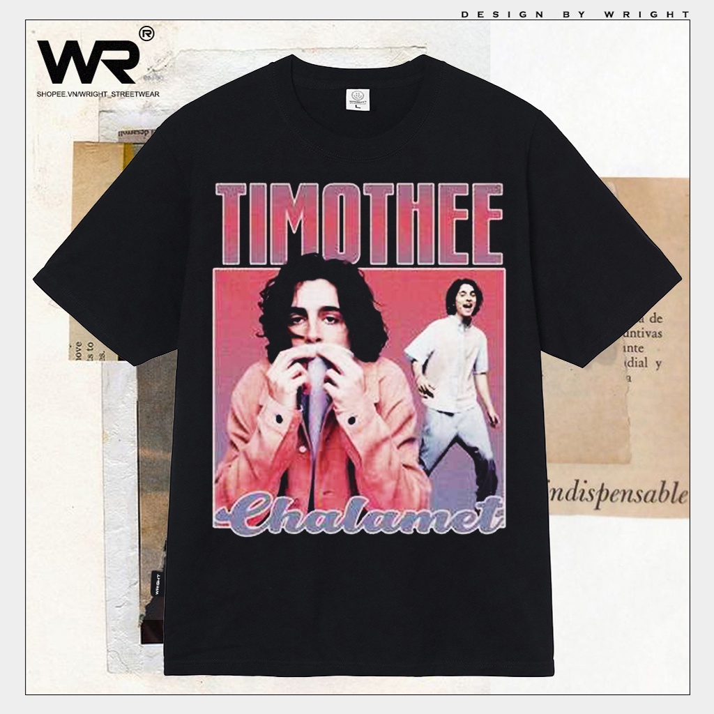Áo thun Timothee Chalamet diễn viên wright phong cách âu mỹ streetwear cổ tròn form rộng cotton