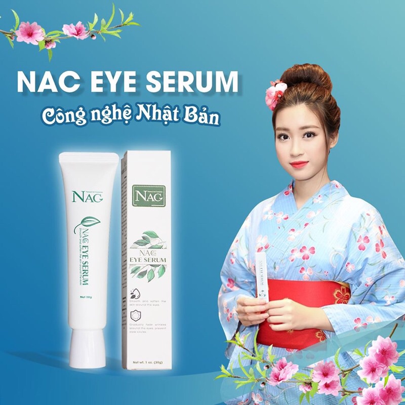 MẮT BỌNG MẤY CŨNG HẾT NHỜ EM - NAC EYE SERUM- CÔNG NGHỆ SIÊU VI NANO NHẬT BẢN