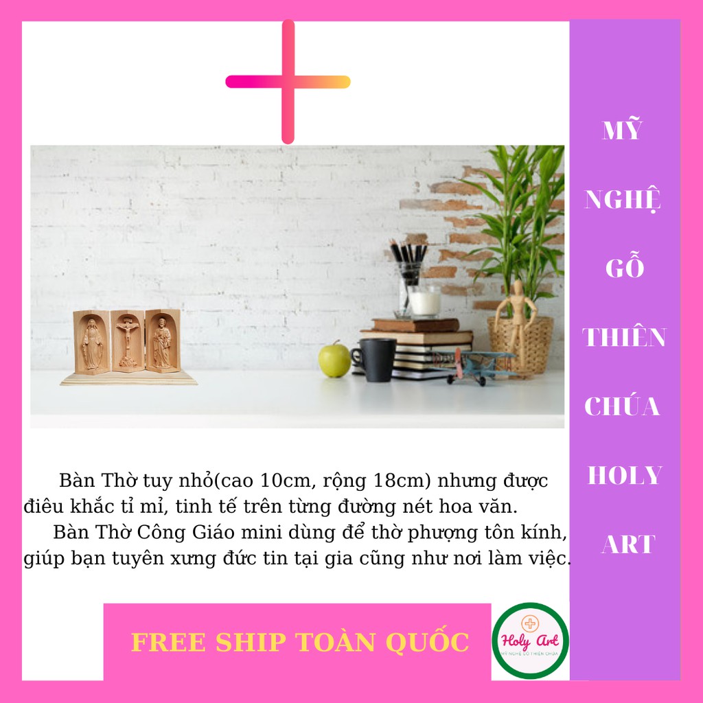 Tượng me ban ơn-CHÚA CHỊU NẠN-THÁNH GIUSE [HOLY ART] BẰNG GỖ, CAO 10x 7cm [FREE SHIP TOÀN QUỐC] BÀN THỜ CÔNG GIÁO MINI