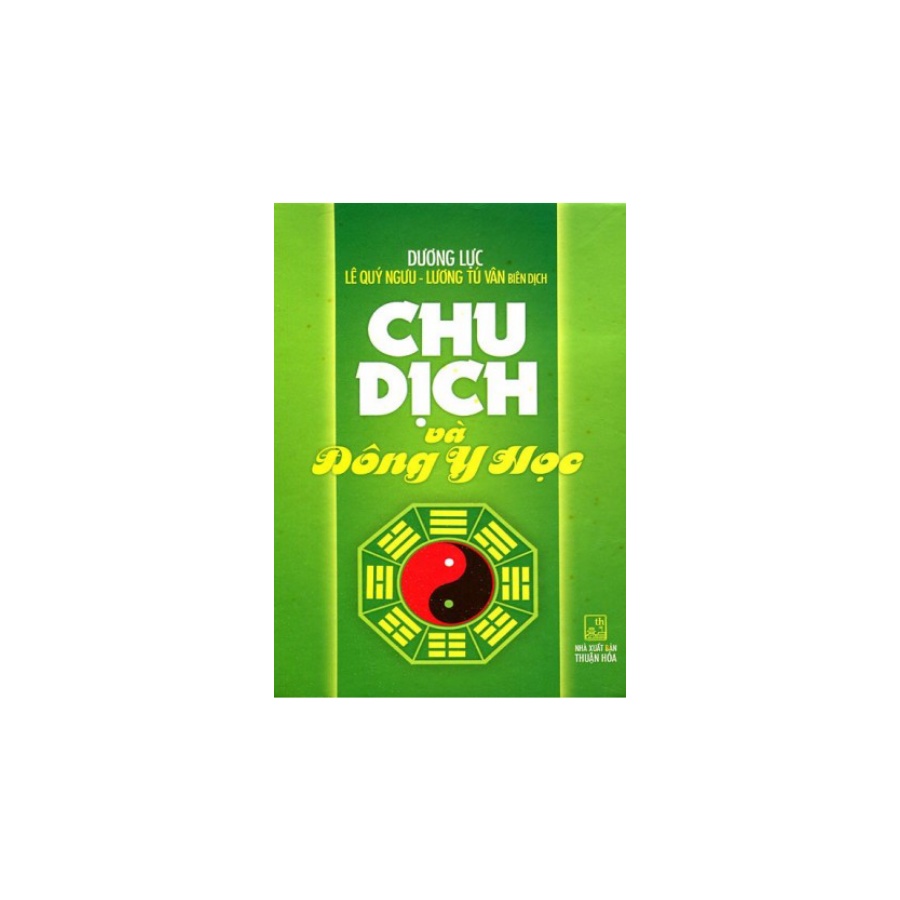 Sách - Chu Dịch Và Đông Y Học