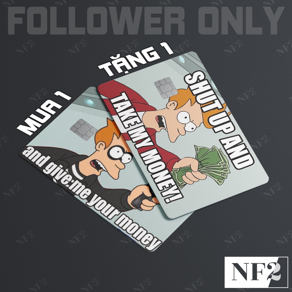 SHUT UP MEME - Decal Sticker Thẻ ATM  Miếng Dán Trang Trí NF2 Cards