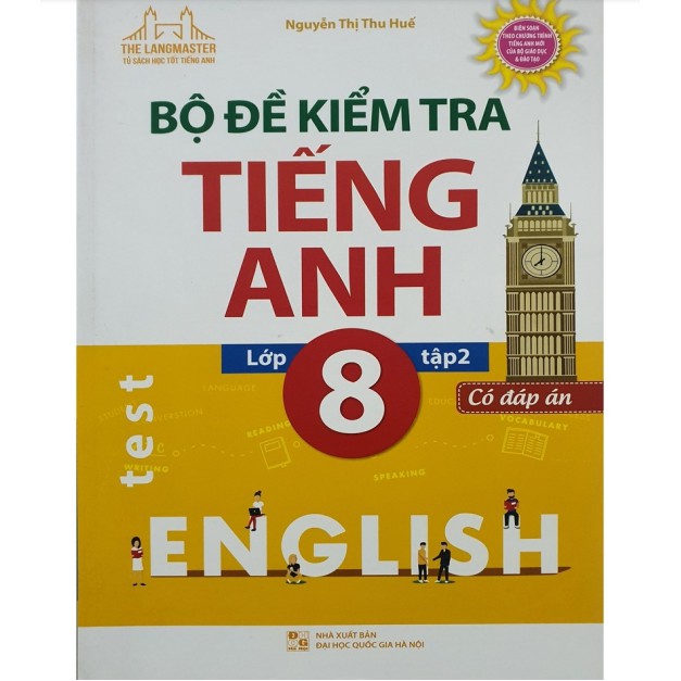 Sách - Bộ Đề Kiểm Tra Tiếng Anh Lớp 8 Tập 2