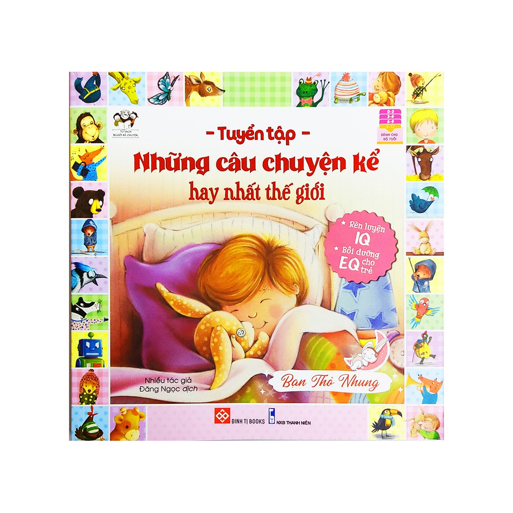 Sách cho bé - Tuyển tập những câu chuyện kể hay nhất thế giới - Bạn Thỏ Nhung