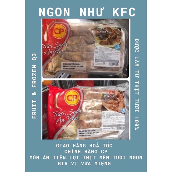 Gà xiên nướng vị Thái siêu tươi ngon hàng CP 500gr (Fruit & Frozen Q3)