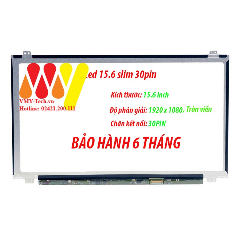 Màn Hình Laptop 15.6 SLIM 30 PIN FHD IPS tràn viền - thay thế cho laptop MSI/DELL/HP/ASUS/ACER/LENOVO/SAMSUNG
