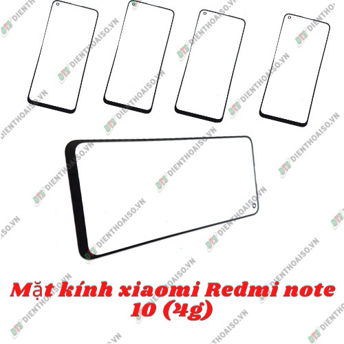 Kính thay cho máy xiaomi redmi note 10 4g