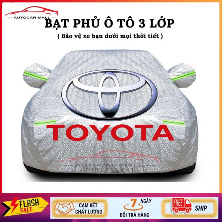Bạt Phủ Xe Ô Tô TOYOTA Vios, Altis, Camry, Fortuner, Innova, Yaris, Rush, Hilux, Wigo, Land Cruiser, Cross, chống nước