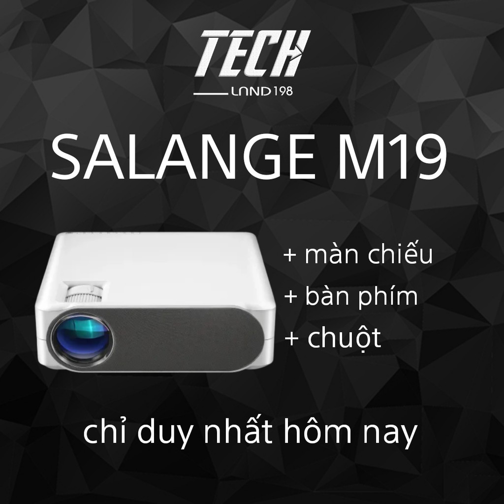 Máy chiếu Salange M19 FULL HD 1080 net nhất phân khúc giảm giá khi mua kèm phụ kiện