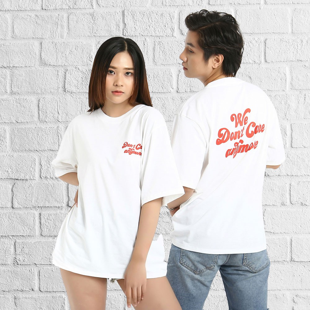 Áo thun tay lỡ phong cách unisex cổ tròn cho nam nữ in We Don’t Care Anymore đẹp T21