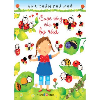 Nhà Khám Phá Nhỏ - Cuộc Sống Của Bọ Rùa