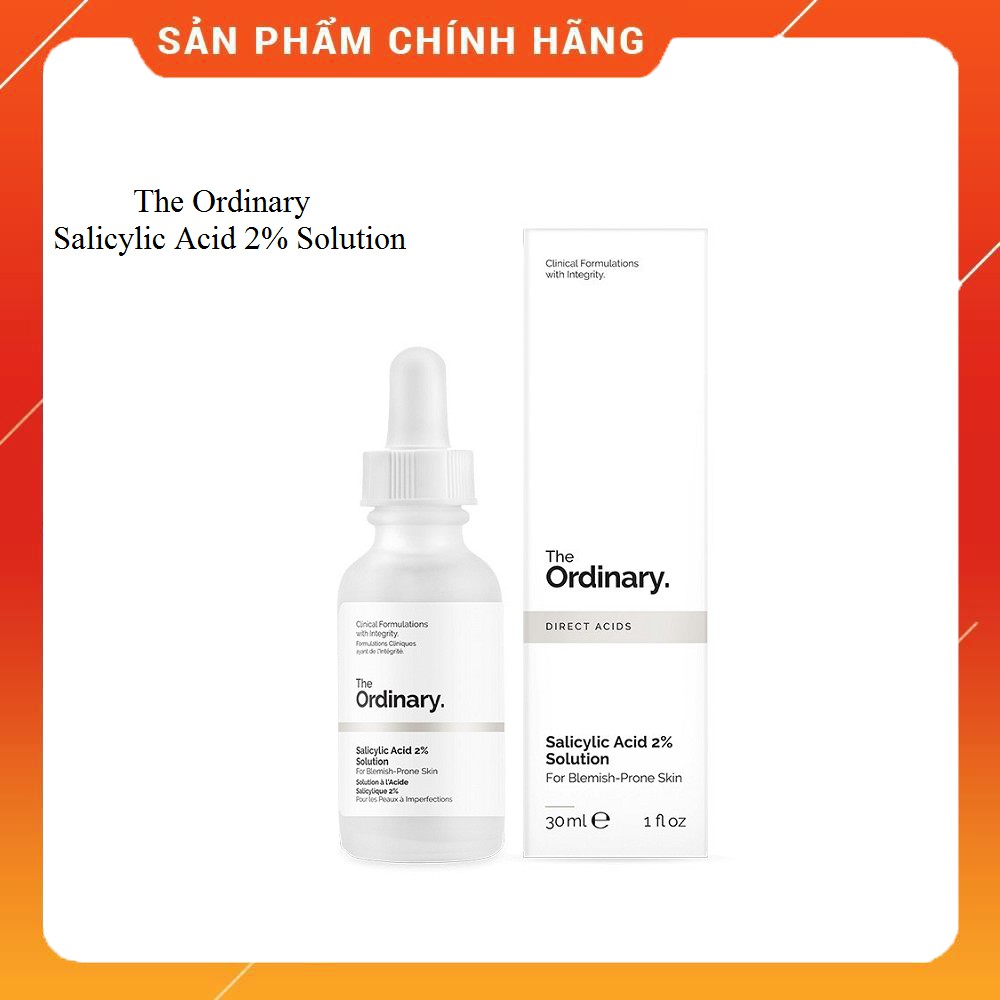 THE ORDINARY Salicylic Acid 2% Solution. Tinh chất serum dành cho da mụn trứng cá  và thâm