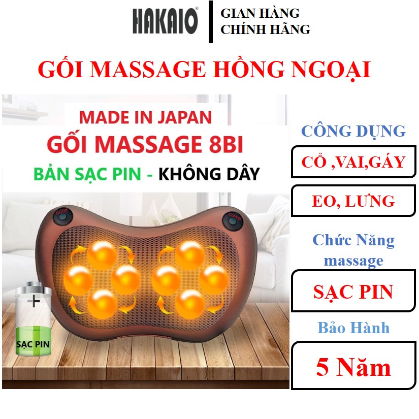 Gối Massage HAKAIO sạc pin Bảo hành 5 NĂM mát xa Vai Gáy 8 Bi Hồng Ngoại Công Nghệ Nhật Bản Cao Cấp