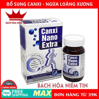 CANXI NANO EXTRA - Viên uống bổ sung canxi vitamin D3, K2 giúp xương chắc khỏe, ngừa loãng xương - Hộp 50v
