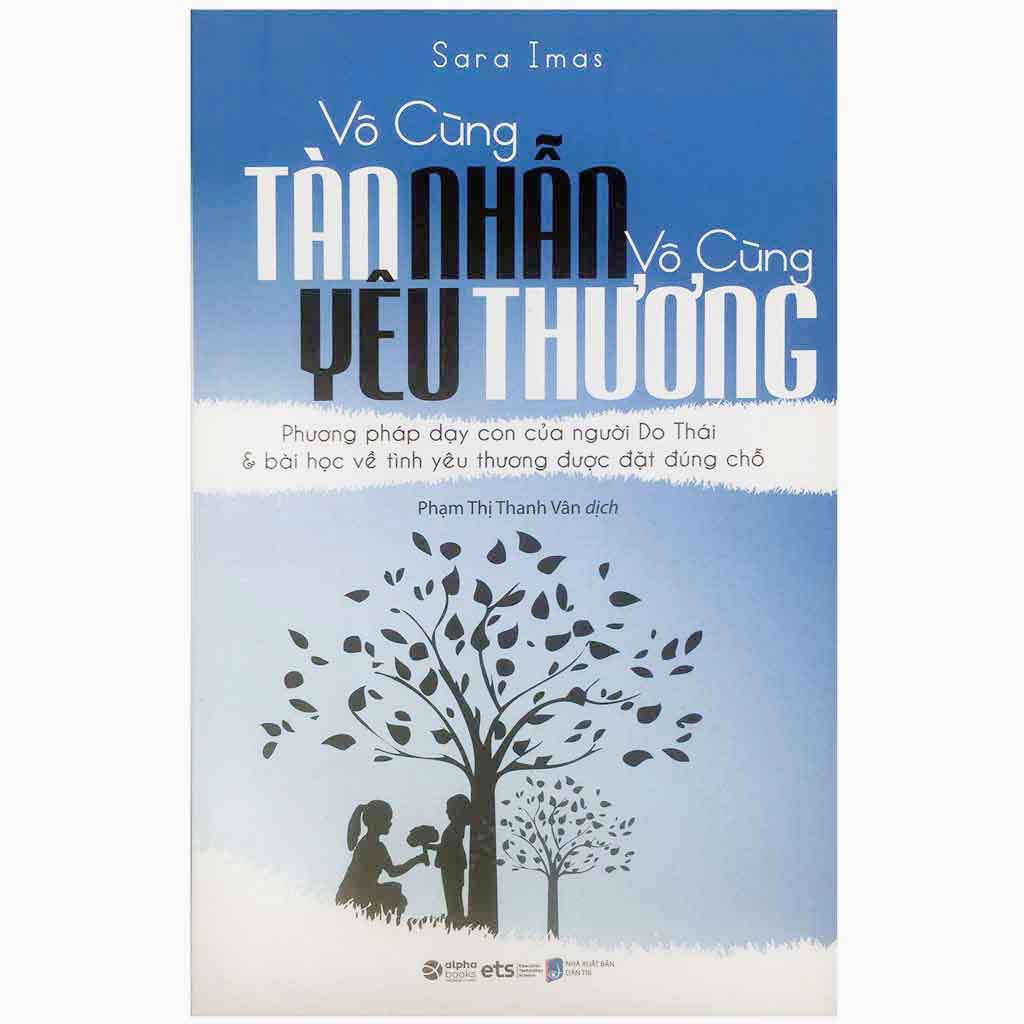 Sách - Vô Cùng Tàn Nhẫn Vô Cùng Yêu Thương ( Tập 1 )