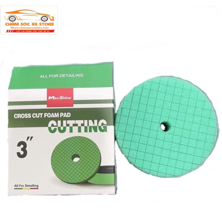 Phớt đánh bóng phá xước bước 1 MAXSHINE Cutting - Cross Cut Foam Pads màu xanh 3in 7,5cm