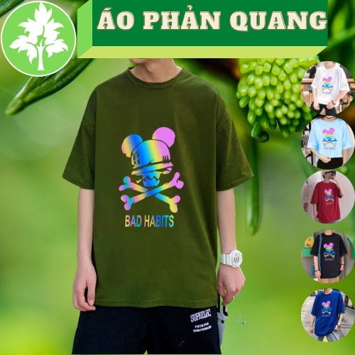 Áo Thun Phản Quang Nam Nữ From Rộng in hình Chuột Bad Habbit PQ99 Chất Liệu Cotton Mềm Mại Co Giãn T