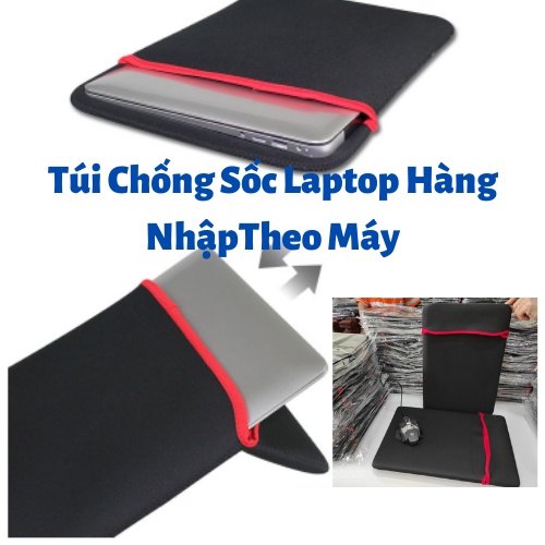 Túi Chống Sốc Laptop Hàng Nhập Khẩu Theo Máy Cực Xịn, Đẹp