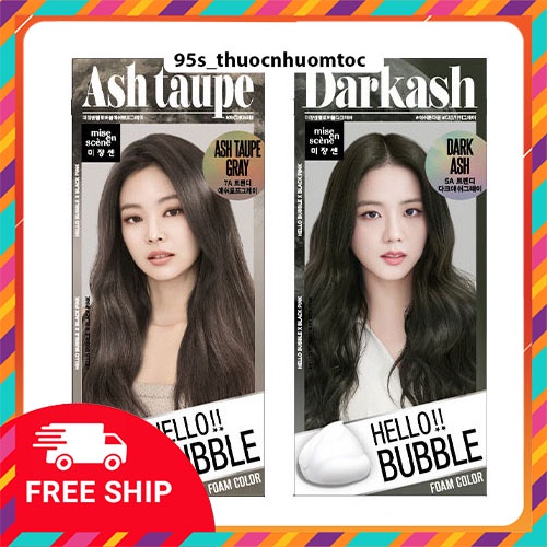Nhuộm tóc Hello Bubble màu đặc biệt Ash Taupe và Dark Ash mẫu mới