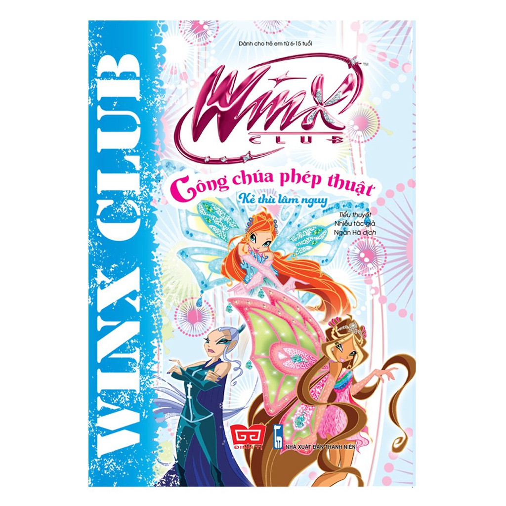 Sách - Winx - Công Chúa Phép Thuật - Kẻ Thù Lâm Nguy