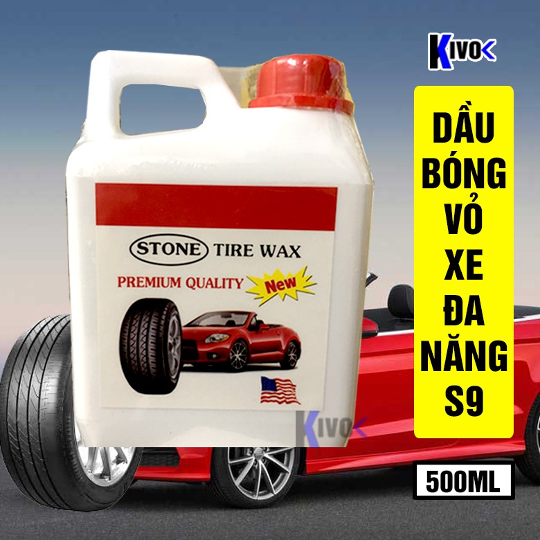 Bình Dầu Bóng Vỏ Xe Đa Năng S9 Tire Wax 500ML Làm Sạch Bề Mặt Bằng Da , Nhựa , Simili , Cao Su , Sơn - Kivo