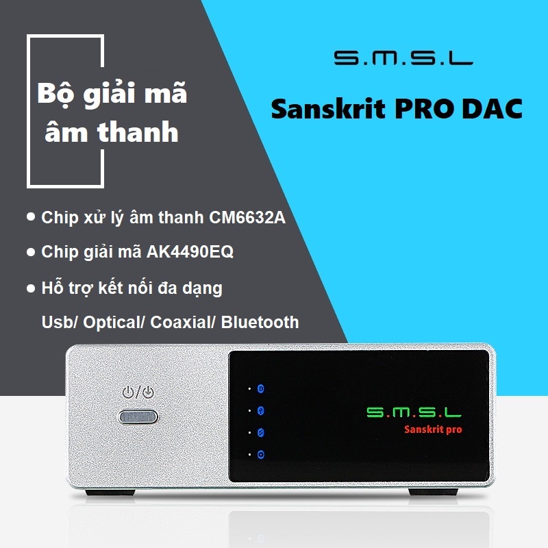 [Mã ELHACE giảm 4% đơn 300K] DAC giải mã âm thanh SMSL Sanskrit Pro kết nối Bluetooth - DAC S.M.S.L Sanskrit Pro