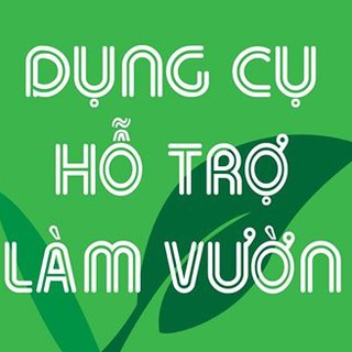 Dụng Cụ Hỗ Trợ Làm Vườn