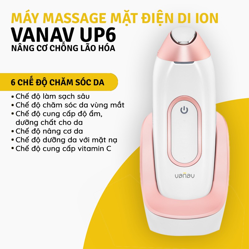 Máy massage mặt điện di ion nâng cơ chống lão hóa VANAV UP6