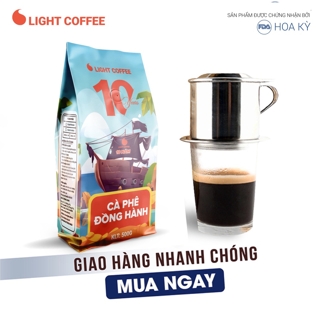 Cà phê Đồng Hành kỷ niệm 10 năm Light Coffee, vị đắng mạnh, thơm quyến rũ gói 500g