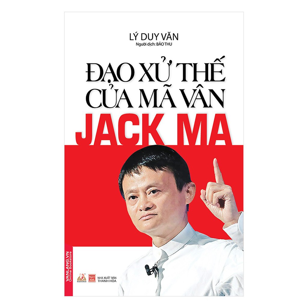 Sách - Đạo Xử Thế Của Mã Vân Jack Ma