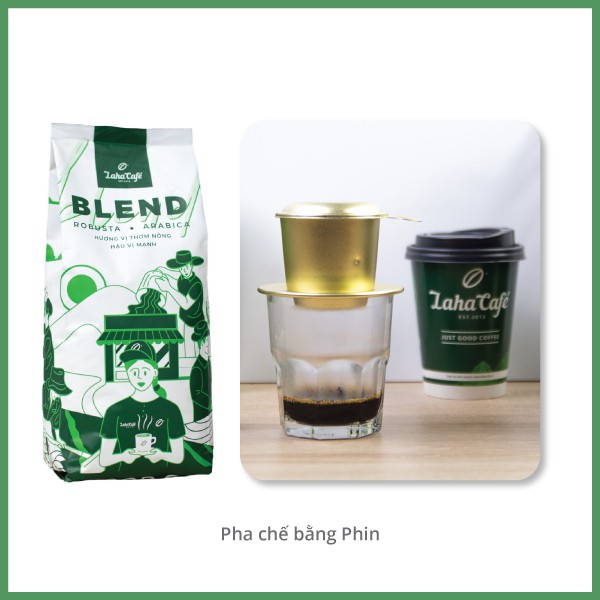 Cà phê Blend Coffee gói 250g, 500g, 1kg - kết hợp giữa Arabica và Robusta, cà phê rang mộc từ Laha Cafe