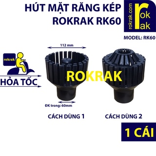 Hút mặt đúc hồ cá Koi 115 | ROKRAK S-60-120 (REN chờ 60) | RK60 RK48  ống chờ TRƠN 60 48 cho hồ nhỏ và vừa