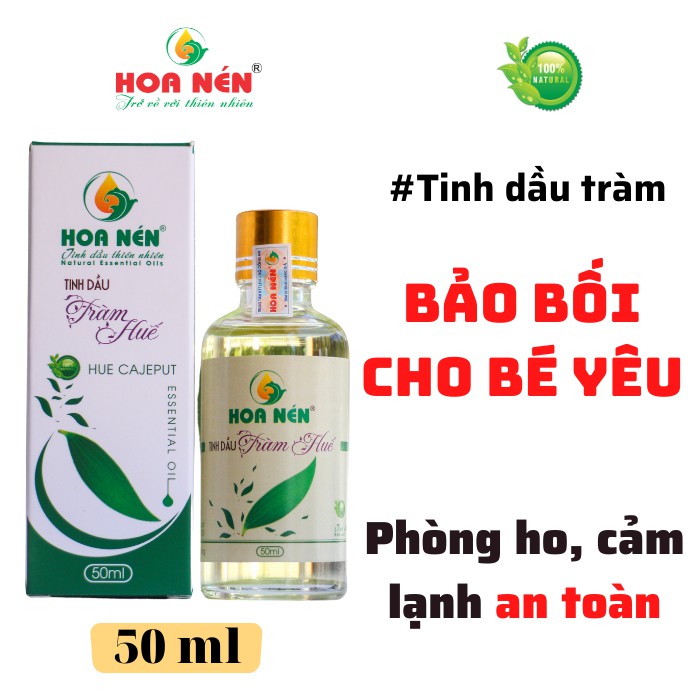 Tinh dầu tràm Huế nguyên chất Hoa Nén - Chuẩn VietGAP