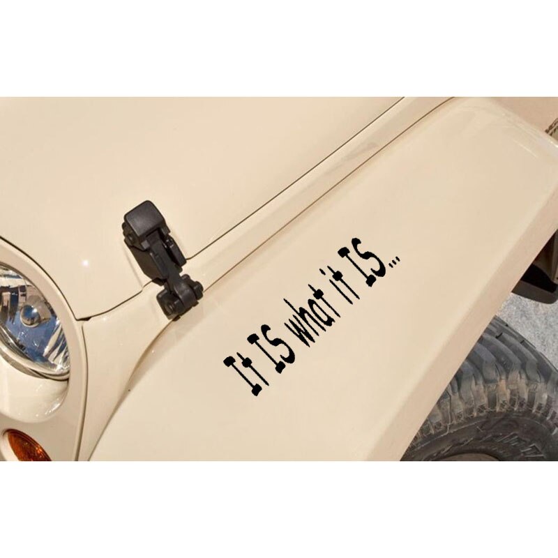 Miếng sticker &quot;It Is What It Is&quot; dán ô tô kích thước 15cmx3.9cm