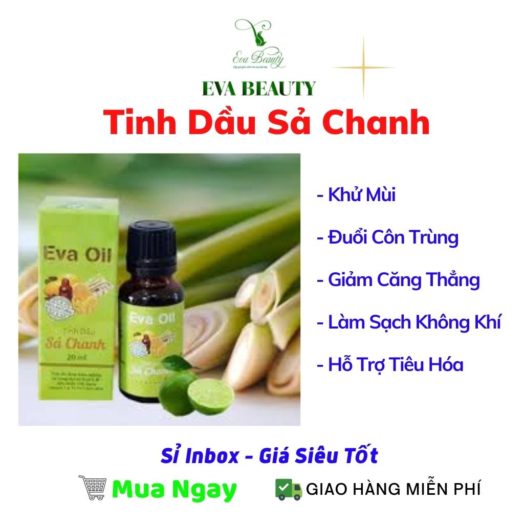 Tinh Dầu Sả Chanh EVA 100% thiên nhiên, giúp đuổi muỗi, làm sạch không khí, thư giãn