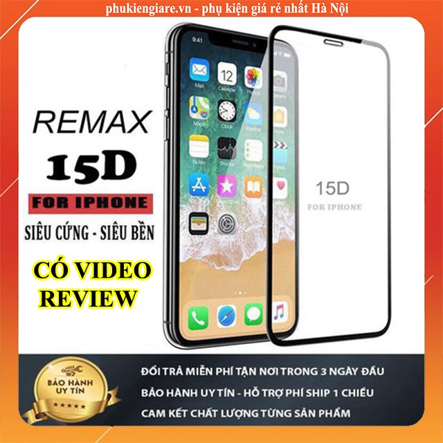 KÍNH DÁN CƯỜNG LỰC REMAX 15D - Loại Cao Cấp Cho Iphone Các Dòng 6/6P,7/8P,X/XS