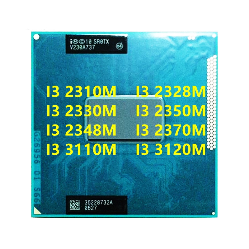 I3-2310M I3-2328M I3-2330M I3-2350M I3-2348M I3-2370M I3-3110M I3-3120M Ổ cắm xử lý CPU máy tính xác