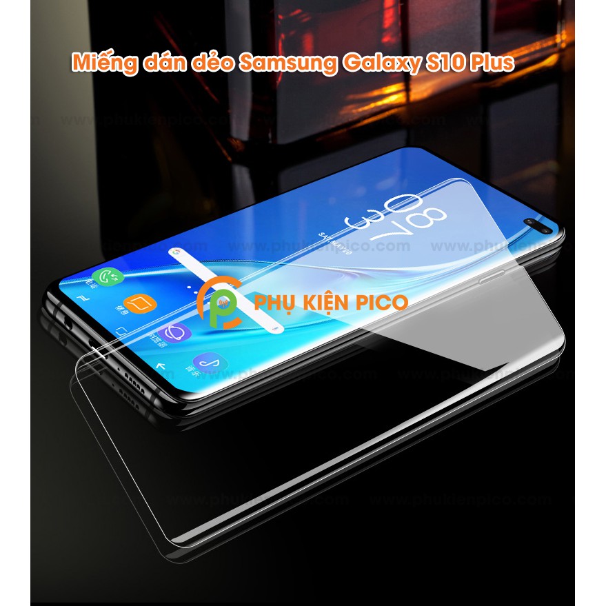Dán màn hình Samsung Galaxy S10 Plus / S10 5G / S10 / S20 full màn dẻo trong suốt PPF tự phục hồi vết xước