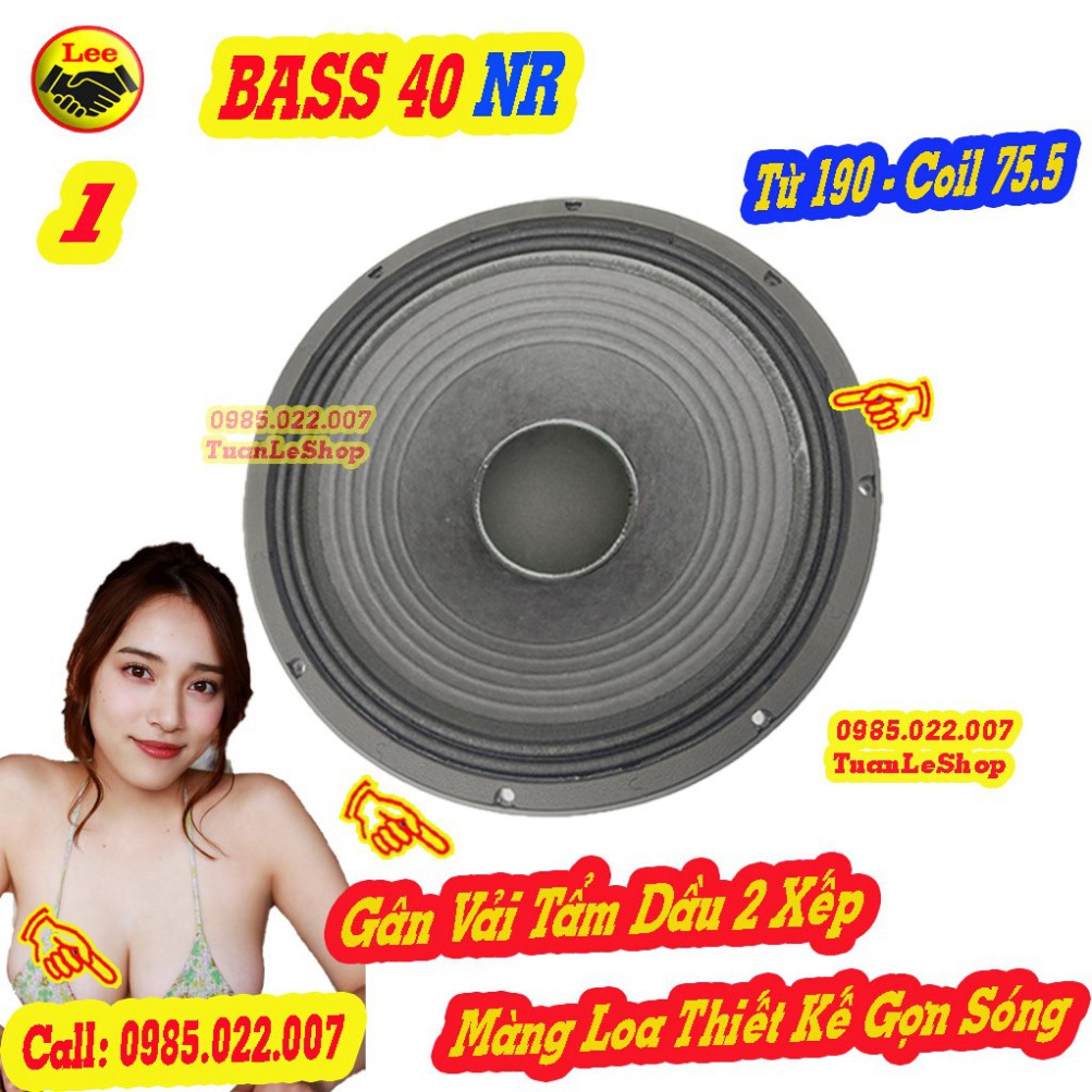 LOA BASS 40 NR TỪ 190 COIL 75,5 – LOA RỜI BASS 4 TẤC -  GIÁ 1 CHIẾC LOA NHẬP KHẨU CAO CẤP