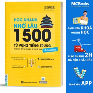 Sách - Học Nhanh Nhớ Lâu 1500 Từ Vựng Tiếng Trung Thông Dụng - MCBooks