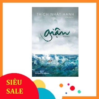 Bản mới - Giận- Thích Nhất Hạnh (Bản đẹp)