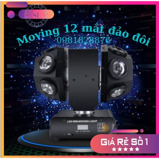 Đèn Moving Head 12 Mắt 2 Đầu Full Lazer + Led. Cảm ứng nhạc Karaoke, Bar