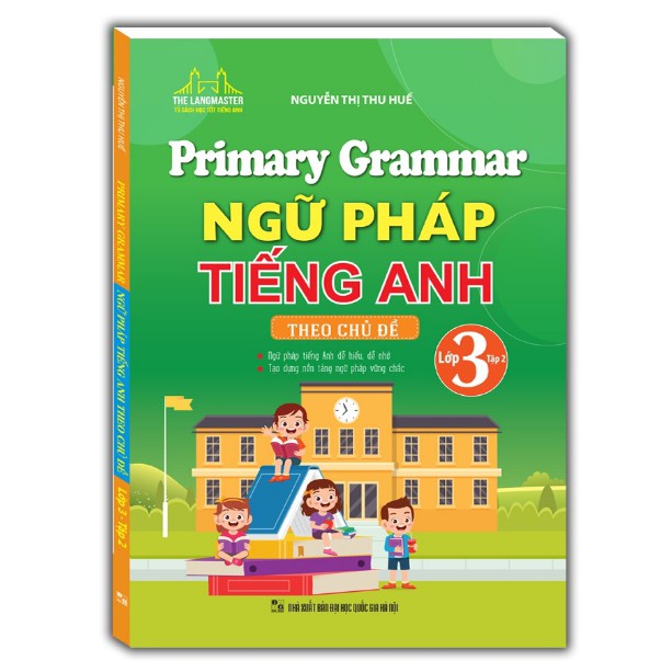 Sách - Primary Grammar - Ngữ pháp tiếng anh theo chủ đề lớp 3 tập 2