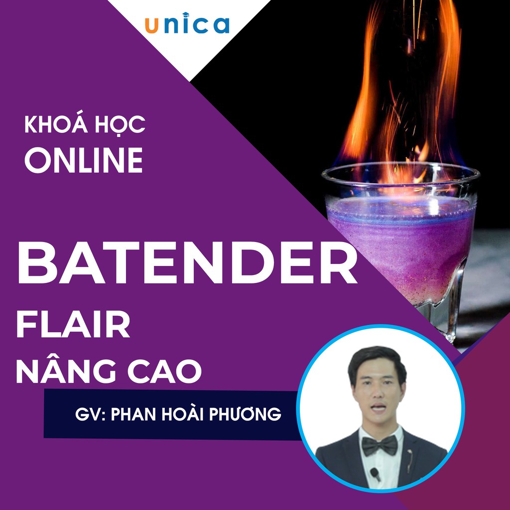 FULL khóa học PHONG CÁCH SỐNG- Bartender Flair nâng cao UNICA.VN