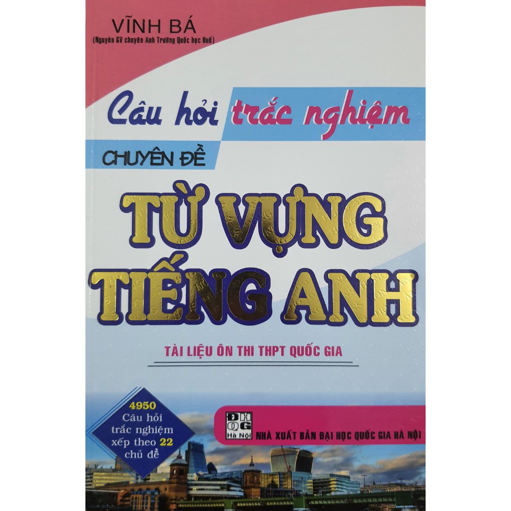 Sách - Câu hỏi trắc nghiệm chuyên đề từ vựng Tiếng Anh