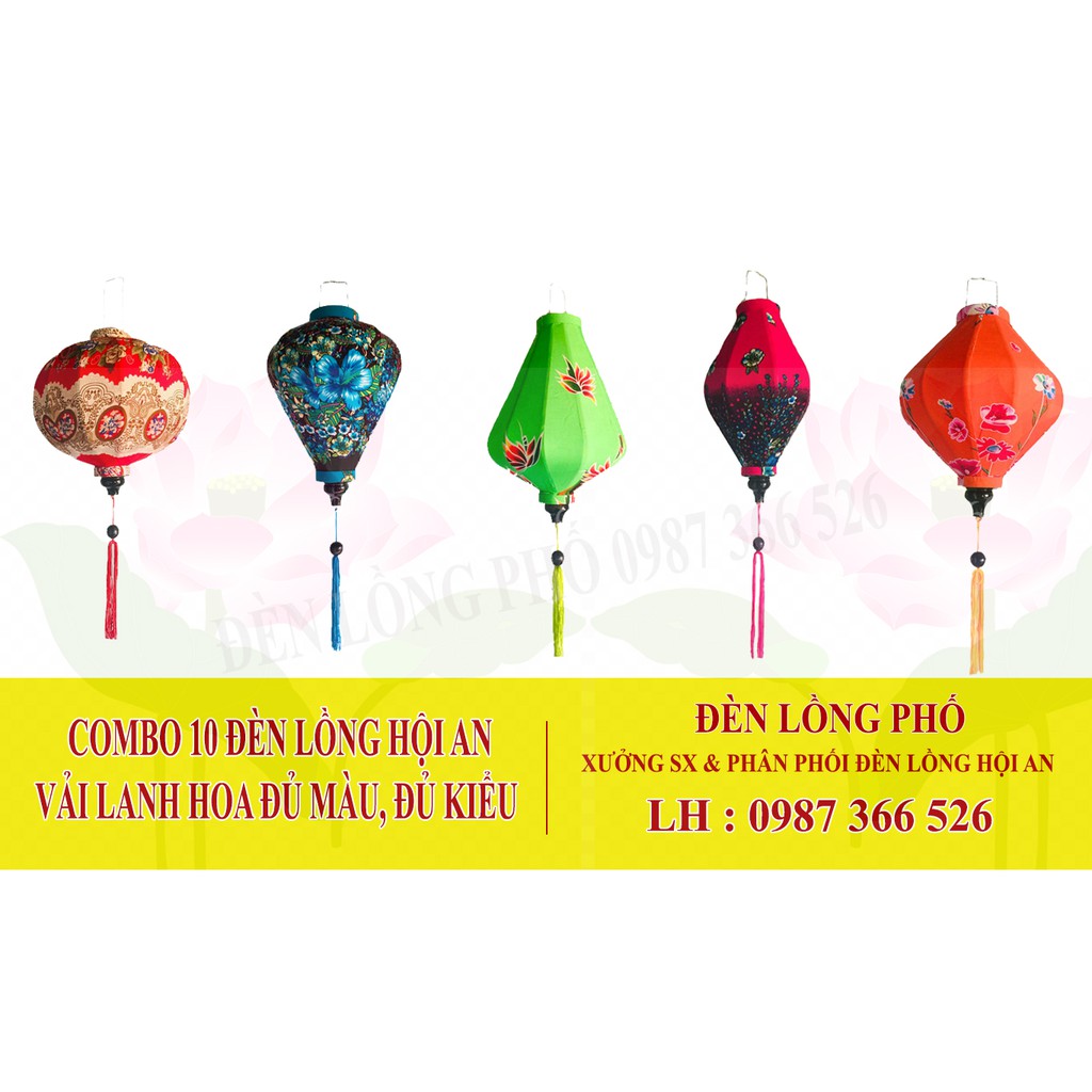 COMBO 10  đèn lồng Hội An vải lanh hoa đủ màu + Đủ kiểu ( size 30cm / 35cm/ 40cm/ 45cm)