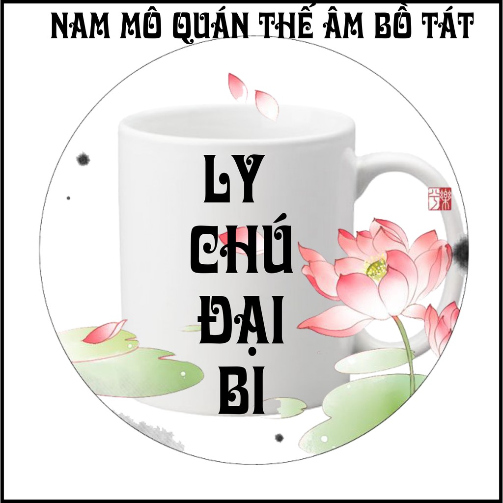 Ly Chú Đại Bi - Chú Chuẩn Đề-In hình trên ly sứ giá rẻ