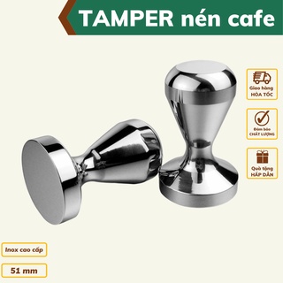 Tamper nén cà phê 51 mm inox 304 cao cấp dụng cụ pha cafe thiết kế nguyên khối chắc chắn kích thước 51-53-58mm
