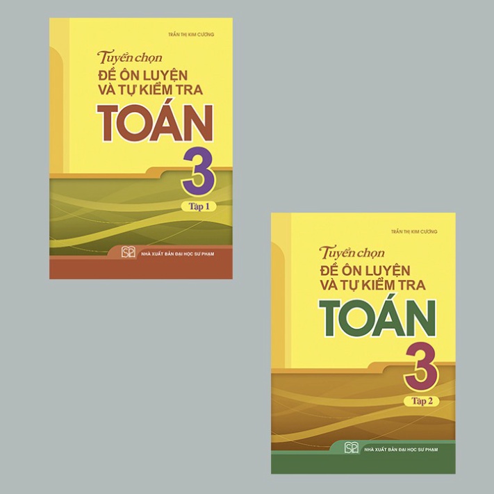 [TIEMSACHTO] Sách - Combo 2 Cuốn Tuyển Chọn Đề Ôn Luyện Và Tự Kiểm Tra Toán Lớp 3 (Tập 1+2) (SM-0658)