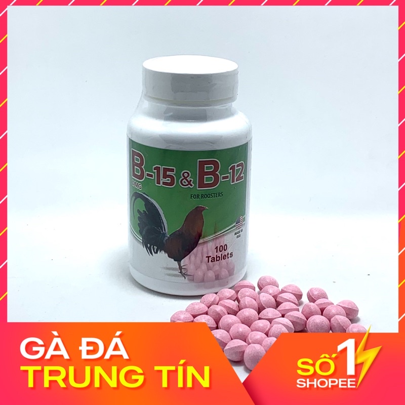 50 Viên B15&B12 - THUỐC NUÔI GÀ CHẾ ĐỘ ĐÁ